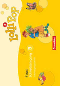 Lollipop Fibel - Ausgabe 2007 : Schreiblehrgang B in Schulausgangsschrift (Lollipop Fibel)