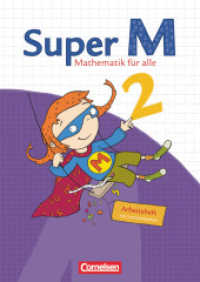 Super M - Mathematik für alle - Ausgabe Westliche Bundesländer (außer Bayern) - 2008 - 2. Schuljahr : Arbeitsheft (Super M -  Mathematik für alle) （2008. 64 S. 29.8 cm）