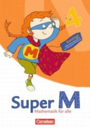 Super M - Mathematik für alle， Ausgabe Westliche Bundesländer (außer Bayern) - 2008. 4. Schuljahr， Einstiege : Differenzierungsmaterial zur individuellen Förderung