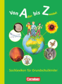 Von Adler bis Zwiebel - Sachlexikon für Grundschulkinder - Allgemeine Ausgabe : Lexikon (Von Adler bis Zwiebel - Sachlexikon für Grundschulkinder)