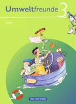 Umweltfreunde， Ausgabe Berlin (Neubearbeitung 2009). 3. Schuljahr， Schülerbuch