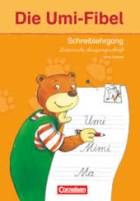 Die Umi-Fibel - Ausgabe 2011 : Schreiblehrgang in Lateinischer Ausgangsschrift - Ohne Vorkurs (Die Umi-Fibel)