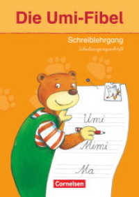 Die Umi-Fibel - Ausgabe 2011 : Schreiblehrgang in Schulausgangsschrift (Die Umi-Fibel)