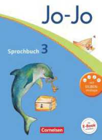 Jo-Jo Sprachbuch - Allgemeine Ausgabe 2011 - 3. Schuljahr : Schulbuch (Jo-Jo Sprachbuch)