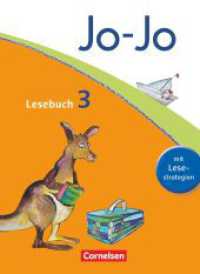 Jo-Jo Lesebuch - Allgemeine Ausgabe 2011 - 3. Schuljahr : Schulbuch (Jo-Jo Lesebuch) （1. Aufl. Nachdr. 2015. 207 S. 26.5 cm）