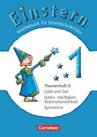Einstern - Mathematik - Ausgabe 2010 - Band 1 Themenh.6 : Geld und Zeit - Daten， Häufigkeit， Wahrscheinlichkeit - Symmetrie - Themenheft 6 (Einstern - Mathematik)