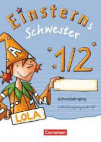 Einsterns Schwester - Zu Ausgabe 2015 und Ausgabe Bayern - 1. Schuljahr : Schreiblehrgang Schulausgangsschrift (Einsterns Schwester) （1. Aufl. Nachdr. 2015. 56 S. 29.7 cm）