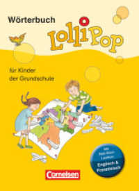Lollipop Wörterbuch - Für Kinder der Grundschule - Neue Ausgabe : Wörterbuch mit Bild-Wort-Lexikon Englisch， Französisch - Flexibler Kunststoff-Einband (Lollipop Wörterbuch -  Für Kinder der Grundschule)