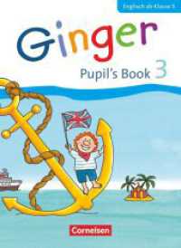 Ginger - Lehr- und Lernmaterial für den früh beginnenden Englischunterricht - Allgemeine Ausgabe - Neubearbeitung - 3. S : Pupil's Book (Ginger -  Lehr- und Lernmaterial für den früh beginnenden Englischunterricht) （2013. 40 S. 25.8 cm）