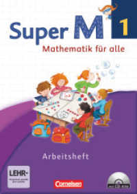 Super M - Mathematik für alle - Westliche Bundesländer - Neubearbeitung - 1. Schuljahr : Arbeitsheft mit CD-ROM - Mit interaktiven Übungen (Super M -  Mathematik für alle)