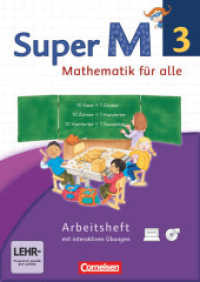 Super M - Mathematik für alle - Westliche Bundesländer - Neubearbeitung - 3. Schuljahr : Arbeitsheft mit interaktiven Übungen online - Mit CD-ROM (Super M -  Mathematik für alle) （2015. 64 S. 29.7 cm）