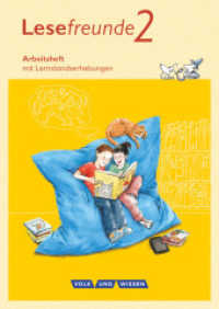 Lesefreunde - Lesen - Schreiben - Spielen - Östliche Bundesländer und Berlin - Neubearbeitung 2015 - 2. Schuljahr : Arbeitsheft (Lesefreunde - Lesen - Schreiben - Spielen) （2015. 56 S. 29.7 cm）