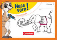 Nase vorn! - Erstlesen - Übungshefte - 1. Schuljahr : Grundschrift - Übungsheft (Nase vorn!)