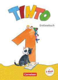 Tinto 1 - Neubearbeitung 2018 - 1. Schuljahr : Erstlesebuch - Mit Lernentwicklungsheft und BuchTaucher-App (Tinto 1) （2018. 112 S. 26.6 cm）