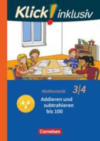 Klick! inklusiv - Mathematik, Grundschule / Förderschule - Themenhefte für Lernende mit Förderbedarf - 3./4. Schuljahr : Addieren und subtrahieren - Themenheft 8 (Klick! inklusiv - Mathematik, Grundschule / Förderschule) （2020. 68 S. 29.6 cm）