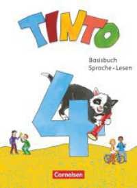 Tinto Sprachlesebuch 2-4 - Neubearbeitung 2019 - 4. Schuljahr Basisbuch Sprache und Lesen - Mit Lernentwicklungsheft, ST (Tinto Sprachlesebuch 2-4) （2021. 208 S. 26 cm）