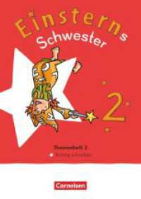 Einsterns Schwester - Sprache und Lesen - Neubearbeitung 2022 - 2. Schuljahr : Themenheft 2 - Richtig schreiben - Leihmaterial (Einsterns Schwester) （2022. 64 S. 29.7 cm）