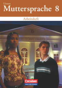 Unsere Muttersprache - Sekundarstufe I - Östliche Bundesländer und Berlin 2001 - 8. Schuljahr : Arbeitsheft (Unsere Muttersprache) （2. Aufl. Neubearb. 2003 80 S. m. Illustr. 0.5 x 21 cm）