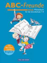 ABC-Freunde - Für das 1. bis 4. Schuljahr - Östliche Bundesländer - Bisherige Ausgabe : Wörterbuch mit Bild-Wort-Lexikon Englisch (ABC-Freunde -  Für das 1. bis 4. Schuljahr) （2004. 304 S. 19.2 cm）
