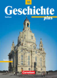 Geschichte plus - Sachsen - 10. Schuljahr : Schulbuch (Geschichte plus) （2007. 240 S. 26.1 cm）