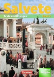 Salvete， Neuausgabe. Bd.2 Texte und Übungen : Lektion 28-45