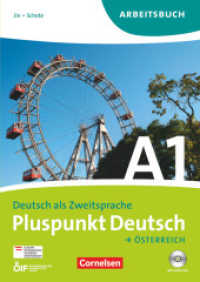 Pluspunkt Deutsch - Der Integrationskurs Deutsch als Zweitsprache - Österreich - A1: Gesamtband : Arbeitsbuch mit Lösungsbeileger und Audio-CDs (Pluspunkt Deutsch -  Der Integrationskurs Deutsch als Zweitsprache)