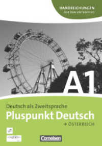 Pluspunkt Deutsch - Der Integrationskurs Deutsch als Zweitsprache - Österreich - A1: Gesamtband : Handreichungen für den Unterricht mit Kopiervorlagen (Pluspunkt Deutsch -  Der Integrationskurs Deutsch als Zweitsprache)