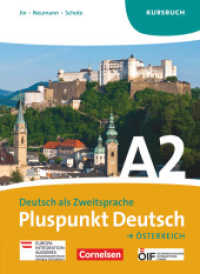 Pluspunkt Deutsch - Der Integrationskurs Deutsch als Zweitsprache - Österreich - A2: Gesamtband : Kursbuch (Pluspunkt Deutsch -  Der Integrationskurs Deutsch als Zweitsprache)
