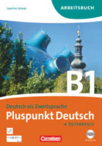 Pluspunkt Deutsch - Der Integrationskurs Deutsch als Zweitsprache - Österreich - B1: Gesamtband : Arbeitsbuch mit Lösungsbeileger und Audio-CDs (Pluspunkt Deutsch -  Der Integrationskurs Deutsch als Zweitsprache)
