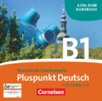 Pluspunkt Deutsch - Der Integrationskurs Deutsch als Zweitsprache - Österreich - B1: Gesamtband : CDs (Pluspunkt Deutsch -  Der Integrationskurs Deutsch als Zweitsprache)