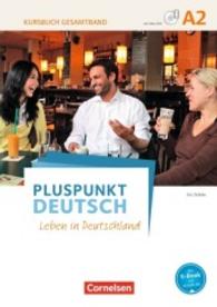 Pluspunkt Deutsch - Leben in Deutschland. A2 Kursbuch mit Video-DVD (Gesamtband) : Niveau A2. Mit Online-Zugang
