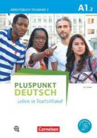 Pluspunkt Deutsch - Leben in Deutschland - Allgemeine Ausgabe - A1: Teilband 2 Tl.2 : Arbeitsbuch mit Lösungsbeileger - Mit PagePlayer-App inkl. Audios (Pluspunkt Deutsch - Leben in Deutschland) （2015. 112 S. 29.7 cm）