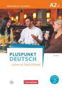 Pluspunkt Deutsch - Leben in Deutschland - Allgemeine Ausgabe - A2: Teilband 2 Tl.2 : Arbeitsbuch mit Lösungsbeileger - Mit PagePlayer-App inkl. Audios (Pluspunkt Deutsch - Leben in Deutschland) （2019. 128 S. 29.8 cm）