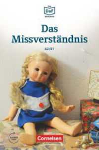 Die DaF-Bibliothek - A2/B1 : Das Missverständnis - Geschichten aus dem Alltag der Familie Schall - Lektüre - Mit Audios online. Lektüre. Niveau A2-B1. Audios online (Die DaF-Bibliothek) （2016. 48 S. 19.1 cm）