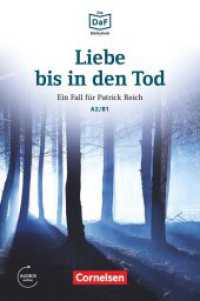 Die DaF-Bibliothek - A2/B1 : Liebe bis in den Tod - Ein Toter im Wald - Lektüre - Mit Audios online. Lektüre. Niveau A2-B1. Audios online (Die DaF-Bibliothek) （2016. 56 S. 19 cm）