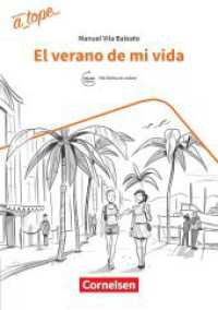 A tope - Spanisch Spätbeginner - Ausgabe 2017 : El verano de mi vida - A2 - Lektüre (A tope) （2019. 48 S. 21 cm）