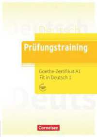 Prüfungstraining DaF - A1 Goethe-Zertifikat A1: Fit in Deutsch 1 - Übungsbuch mit Lösungen und Audios als Download (Prüfungstraining DaF) （2021. 88 S. 29.7 cm）