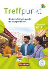 Treffpunkt - Deutsch für die Integration - Allgemeine Ausgabe - Deutsch als Zweitsprache für Alltag und Beruf - A1: Teil : Übungsbuch - Inkl. E-Book und PagePlayer-App (Treffpunkt - Deutsch für die Integration) （2022. 152 S. 29.7 cm）