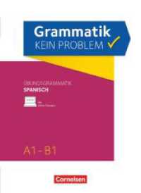 Grammatik - kein Problem - A1-B1 : Spanisch - Übungsbuch - Mit interaktiven Übungen online (Grammatik - kein Problem) （2016. 128 S. 26.1 cm）