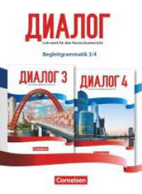 Dialog - Lehrwerk für den Russischunterricht - Russisch als 2. Fremdsprache - Ausgabe 2016 - Band 3-4 : Begleitgrammatik - Grammatikheft (Dialog -  Lehrwerk für den Russischunterricht) （2019. 56 S. 26 cm）