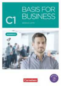 Basis for Business - New Edition - C1 Workbook - Mit PagePlayer-App inkl. Audios (Basis for Business) （2021. 80 S. 29.7 cm）