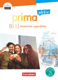Prima aktiv - Deutsch für Jugendliche - B1: Band 1 : Kursbuch - Inkl. PagePlayer-App und interaktiven Übungen (Prima aktiv - Deutsch für Jugendliche) （2024. 96 S.）