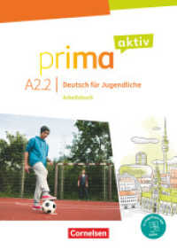 Prima aktiv - Deutsch für Jugendliche - A2: Band 2 : Arbeitsbuch - Inkl. PagePlayer-App (Prima aktiv - Deutsch für Jugendliche) （2024. 96 S.）