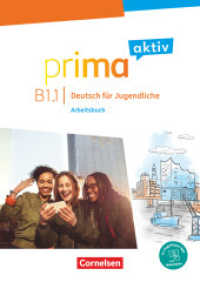Prima aktiv - Deutsch für Jugendliche - B1: Band 1 : Arbeitsbuch - Inkl. PagePlayer-App (Prima aktiv - Deutsch für Jugendliche) （2024. 96 S.）
