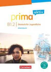 Prima aktiv - Deutsch für Jugendliche - B1: Band 2 : Arbeitsbuch - Inkl. PagePlayer-App (Prima aktiv - Deutsch für Jugendliche) （2025. 92 S. 29.7 cm）