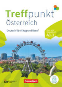 Treffpunkt - Deutsch für die Integration - Österreichische Ausgabe - Deutsch für Alltag und Beruf - A1: Teilband 1 : Kurs- und Übungsbuch - Inkl. E-Book und PagePlayer-App (Treffpunkt - Deutsch für die Integration) （2023. 272 S. 29.8 cm）