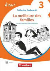À toi ! - Ausgabe 2022 - Band 3 : La meilleure des familles - A2 - Lektüre - Mit Hörbuch und Arbeitsblättern online (À toi !) （2024. 48 S. 21 cm）