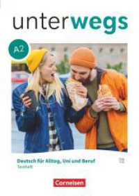 Unterwegs - Allgemeine Ausgabe - A2: Gesamtband : Testheft mit Audios online (Unterwegs)