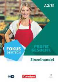 Fokus Deutsch - Profis gesucht - A2/B1 : Berufsfeld Einzelhandel - Kurs- und &Uuml;bungsbuch - Inkl. E-Book und digitalen Medien (Fokus Deutsch)