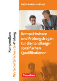 Erfolgreich im Beruf - Fach- und Studienbücher : Kompendium Wirtschaftsfachwirte-Prüfung - Kompaktwissen und Prüfungsfragen für die handlungsspezifischen Qualifikationen - Fachbuch (Erfolgreich im Beruf)